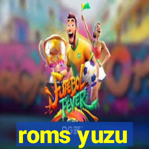 roms yuzu